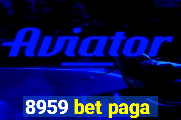 8959 bet paga
